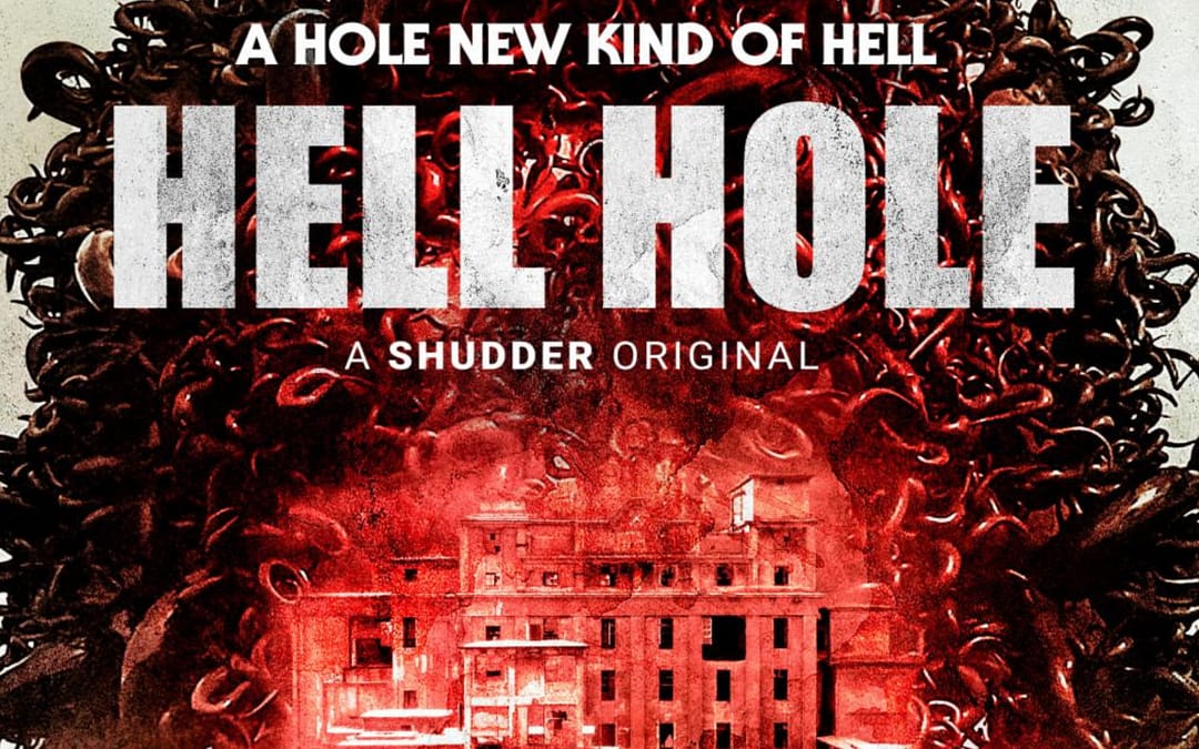 Discover the Monstrous New Poster for Shudder’s ‘Hell Hole’