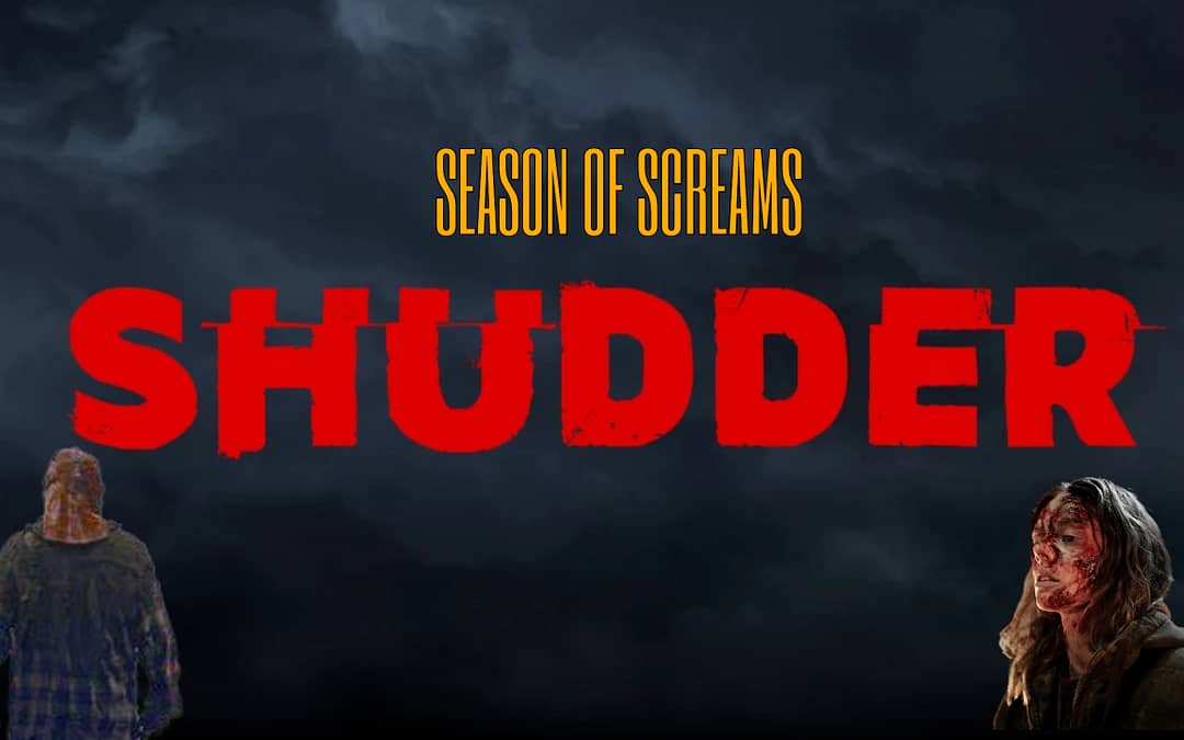 Shudder Announces ‘Season of Screams’ Programming Highlights