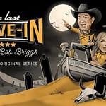 Last Drive in With Joe Bob Briggs