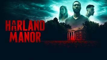 Horror ‘Harland Manor’ Is Now Streaming On Tubi
