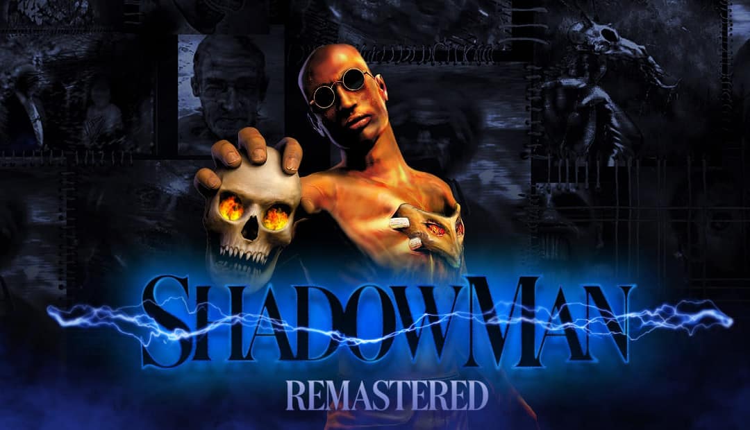 Game Review: ‘Shadow Man: Remastered’
