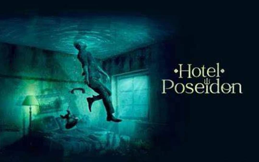Dive Into ‘Hotel Poseidon’ Now Streaming On Arrow