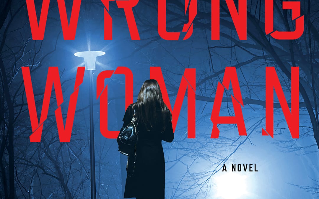 ‘The Wrong Woman’ Is The Right Novel – Book Review