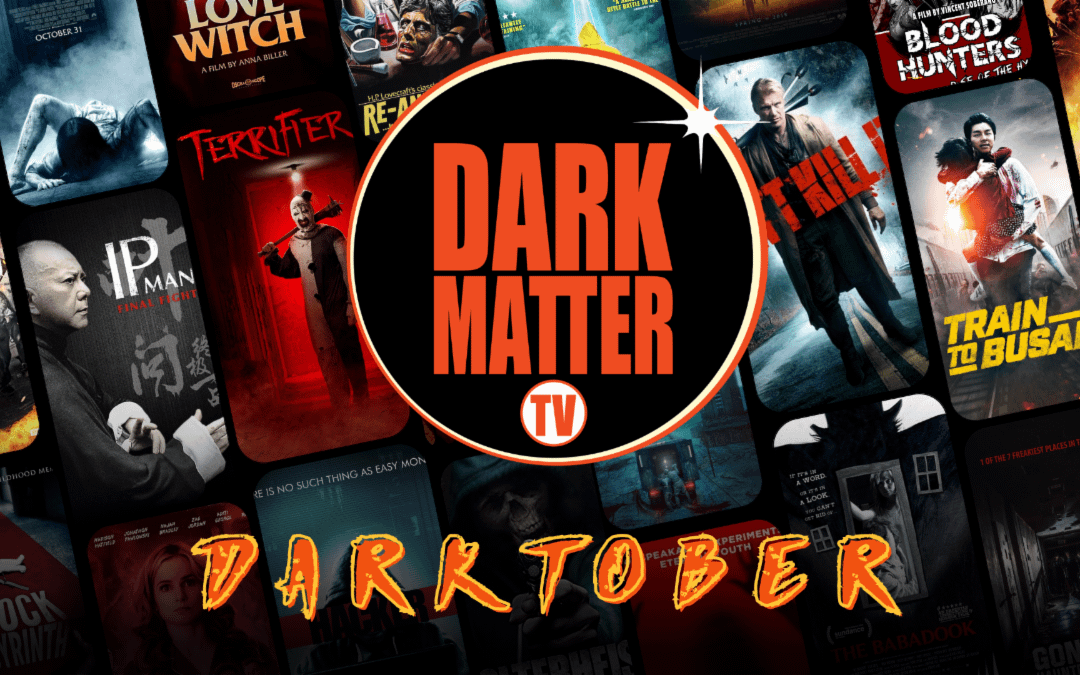 Dark Matter TV Announces “Darktober” Releases