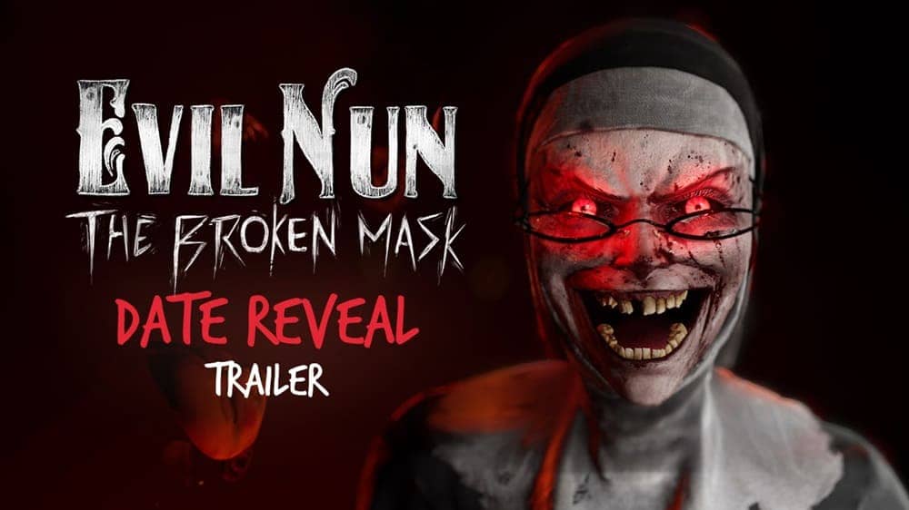 Check Out The ‘Evil Nun: The Broken Mask’ Date Reveal Trailer!