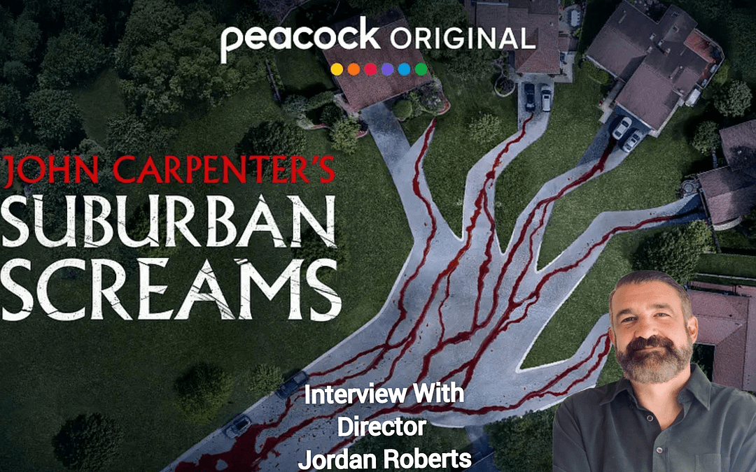 An Interview With “John Carpenter’s Suburban Screams” Showrunner And Director Jordan Roberts