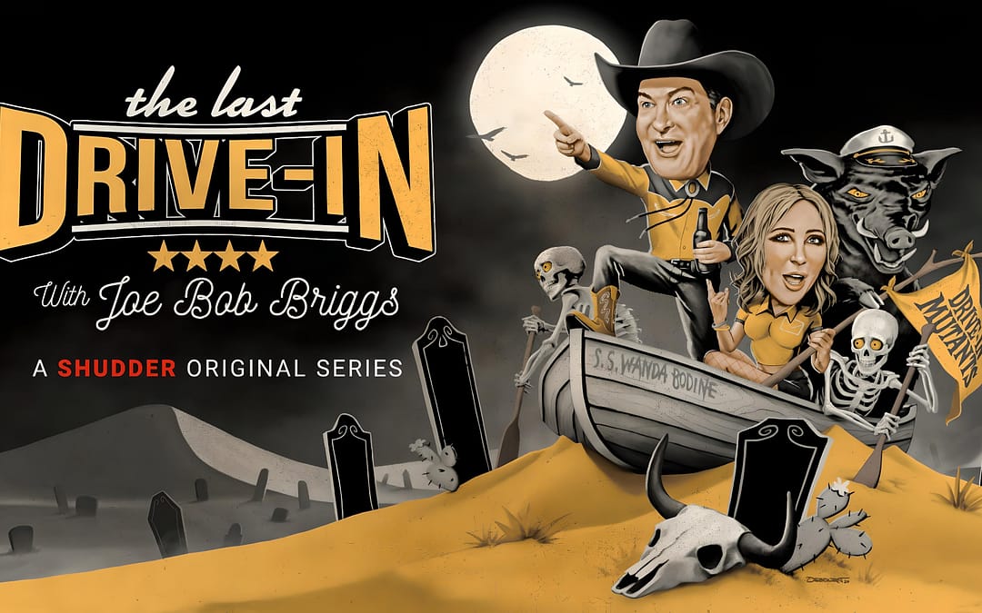 “The Last Drive-In with Joe Bob Briggs” Scares Up Season 6 Trailer