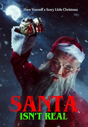 Santa Isn't Real Christmas horror