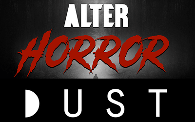 Streaming Services Dust & Alter Double Down On Horror
