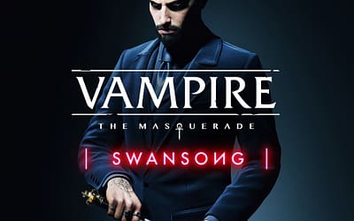 Game Review: ‘Vampire: The Masquerade – Swansong’