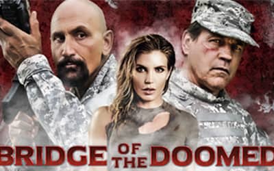 Sink Your Teeth Into The Zombie Flick ‘Bridge Of The Doomed’ – Out Now