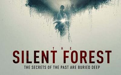 Dangerous Secrets Are Uncovered This January In The ‘Silent Forest’ (Trailer)