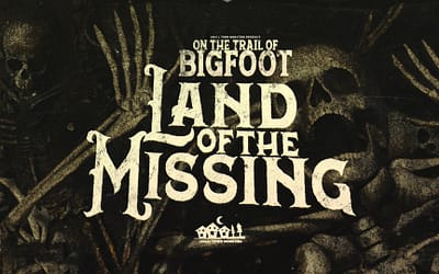 Small Town Monsters: New Doc ‘On The Trail Of Bigfoot: Land Of The Missing’ To Be Unleashed