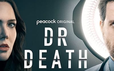 A New Season, A New Doctor: True Crime Series “Dr. Death” Returns This December