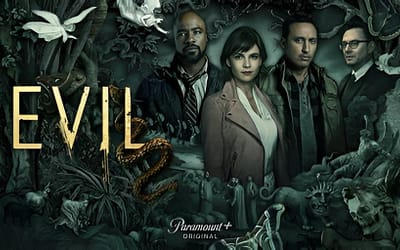 Multiple Seasons of “Evil” Arrive on Netflix Ahead of Season Four
