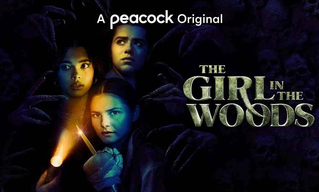 Peacock’s Original Series ‘The Girl In The Woods’ Now Streaming